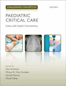 9780198794592-0198794592-Challenging Concepts in Paediatric Critical Care: Cases with Expert Commentary (Challenging Cases)