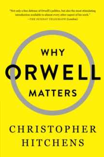 9780465030507-0465030505-Why Orwell Matters