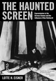 9780520257900-0520257901-The Haunted Screen: Expressionism in the German Cinema and the Influence of Max Reinhardt
