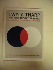 9781416576501-1416576509-The Collaborative Habit: Life Lessons for Working Together