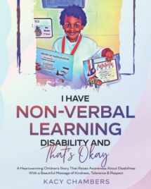 9781735949734-1735949736-I Have Non-Verbal Learning Disability and That’s Okay: A Heartwarming Children’s Story That Raises Awareness About Disabilities With a Beautiful ... Respect (I Have a Learning Disability Series)