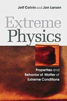 9781107019676-1107019672-Extreme Physics: Properties and Behavior of Matter at Extreme Conditions