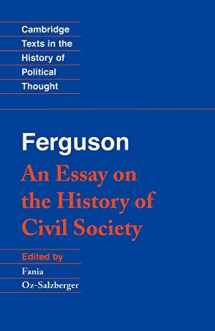9780521447362-0521447364-Ferguson: An Essay on the History of Civil Society (Cambridge Texts in the History of Political Thought)