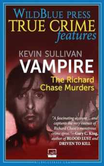 9781942266112-1942266111-Vampire: The Richard Chase Murders