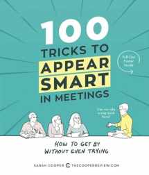 9781449476052-1449476058-100 Tricks to Appear Smart in Meetings: How to Get By Without Even Trying
