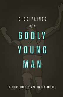 9781433526022-1433526026-Disciplines of a Godly Young Man
