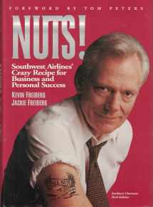 9781885167187-1885167180-NUTS!: Southwest Airlines' Crazy Recipe for Business and Personal Success