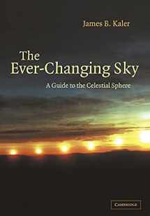 9780521499187-0521499186-The Ever-Changing Sky: A Guide to the Celestial Sphere