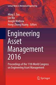 9783319872773-331987277X-Engineering Asset Management 2016: Proceedings of the 11th World Congress on Engineering Asset Management (Lecture Notes in Mechanical Engineering)