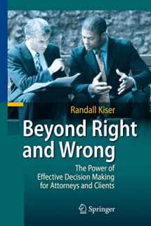 9783642424649-3642424643-Beyond Right and Wrong: The Power of Effective Decision Making for Attorneys and Clients
