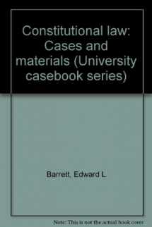 9780882777115-0882777114-Constitutional law: Cases and materials (University casebook series)