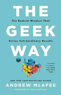 9780316436700-0316436704-The Geek Way: The Radical Mindset that Drives Extraordinary Results