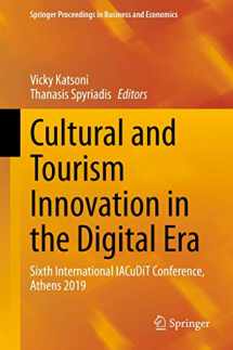9783030363413-3030363414-Cultural and Tourism Innovation in the Digital Era: Sixth International IACuDiT Conference, Athens 2019 (Springer Proceedings in Business and Economics)