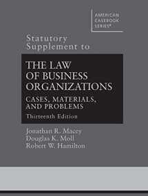 9781683287186-1683287185-Statutory Supplement to The Law of Business Organizations, Cases, Materials, and Problems (American Casebook Series)