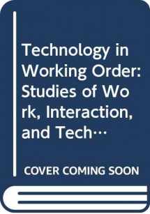 9780415068390-0415068398-Technology in Working Order: Studies of Work, Interaction and Technology
