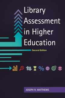 9781610698177-1610698177-Library Assessment in Higher Education