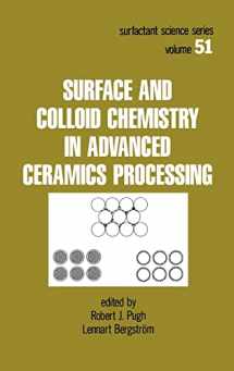 9780824790981-0824790987-Surface and Colloid Chemistry in Advanced Ceramics Processing (Surfactant Science)