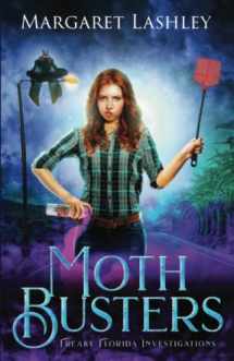 9781949989038-1949989038-Moth Busters (Freaky Florida Investigations)