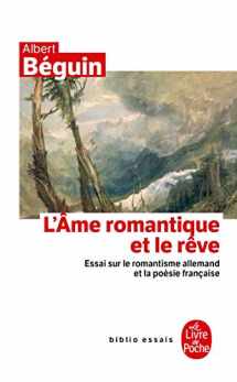 9782253063230-2253063231-L AME Romantique Et Le Reve Essais... (Ldp Bib.Essais) (French Edition)
