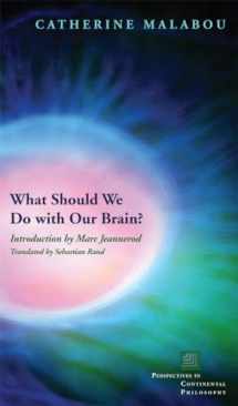 9780823229529-0823229521-What Should We Do with Our Brain? (Perspectives in Continental Philosophy)