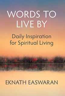 9781586380496-1586380494-Words to Live By: Daily Inspiration for Spiritual Living