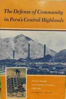9780691101408-069110140X-The Defense of Community in Peru's Central Highlands: Peasant Struggle and Capitalist Transition, 1860-1940 (Princeton Legacy Library, 743)