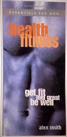 9781840003192-1840003197-Essentials for Men: Health & Fitness: Get Fit * Feel Great * Be Well