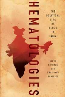 9781501761683-1501761684-Hematologies: The Political Life of Blood in India