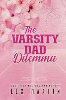 9781950554126-1950554120-The Varsity Dad Dilemma (Varsity Dads: Special Editions)