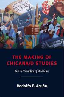 9780813550022-0813550025-The Making of Chicana/o Studies: In the Trenches of Academe (Latinidad: Transnational Cultures in the United States)