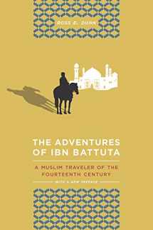 9780520272927-0520272927-The Adventures of Ibn Battuta: A Muslim Traveler of the Fourteenth Century, With a New Preface