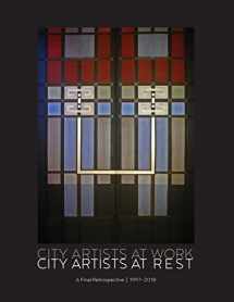 9781721230372-1721230378-City Artists at Work / City Artists at Rest 1997 - 2018