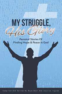 9781076923684-1076923682-My Struggle, His Glory