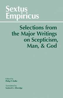 9780872200067-087220006X-Sextus Empiricus: Selections from the Major Writings on Scepticism, Man, and God (Hackett Classics)