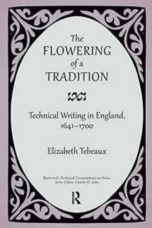 9780895038449-0895038447-The Flowering of a Tradition: Technical Writing in England, 1641-1700 (Baywood's Technical Communications)
