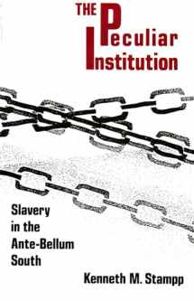 9780679723073-0679723072-Peculiar Institution: Slavery in the Ante-Bellum South