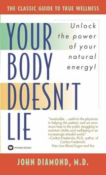 9780446358477-0446358479-Your Body Doesn't Lie: Unlock the Power of Your Natural Energy!