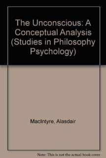 9780710078001-0710078005-The unconscious: A conceptual analysis (Studies in philosophical psychology)
