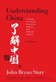 9780809016518-0809016516-Understanding China: A Guide to China's Economy, History, and Political Culture