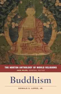9780393354997-0393354997-The Norton Anthology of World Religions: Buddhism: Buddhism