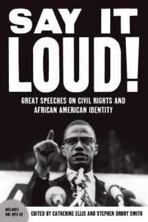 9781595581136-1595581138-Say It Loud: Great Speeches on Civil Rights and African American Identity