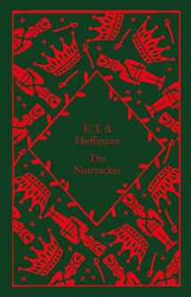 9780241597064-0241597064-The Nutcracker: E.T.A. Hoffmann (Little Clothbound Classics)