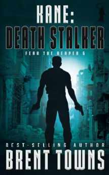 9781685493431-1685493432-Kane: Death Stalker (Fear the Reaper)