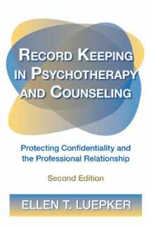 9780415892612-0415892619-Record Keeping in Psychotherapy and Counseling: Protecting Confidentiality and the Professional Relationship