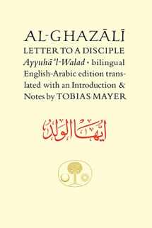 9780946621637-0946621632-Al-Ghazali Letter to a Disciple (Ghazali series)