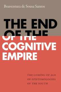 9781478000150-1478000155-The End of the Cognitive Empire: The Coming of Age of Epistemologies of the South