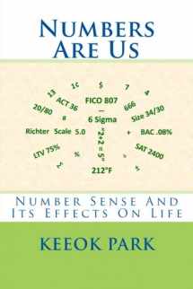 9780984344635-0984344632-Numbers Are Us: Number Sense And Its Effects On Life