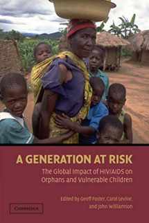 9780521696166-052169616X-A Generation at Risk: The Global Impact of HIV/AIDS on Orphans and Vulnerable Children