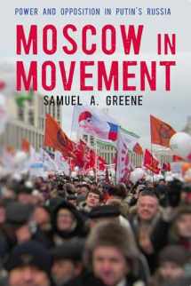 9780804792141-0804792143-Moscow in Movement: Power and Opposition in Putin's Russia
