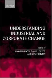 9780199269419-0199269416-Understanding Industrial and Corporate Change